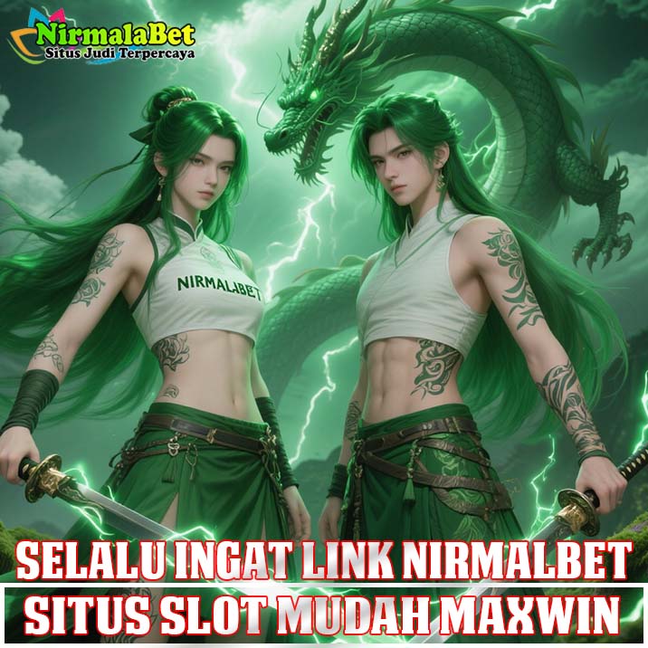 NIRMALABET Slot Gampang Maxwin Link Pola Maxwin Jitu